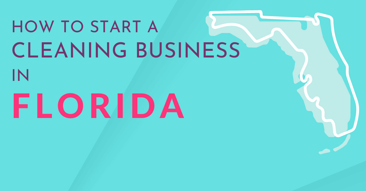 how-to-start-a-cleaning-business-in-florida-hujaifa