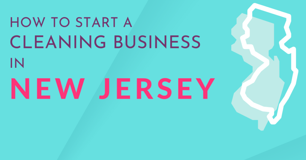 How to start a cleaning business in New Jersey