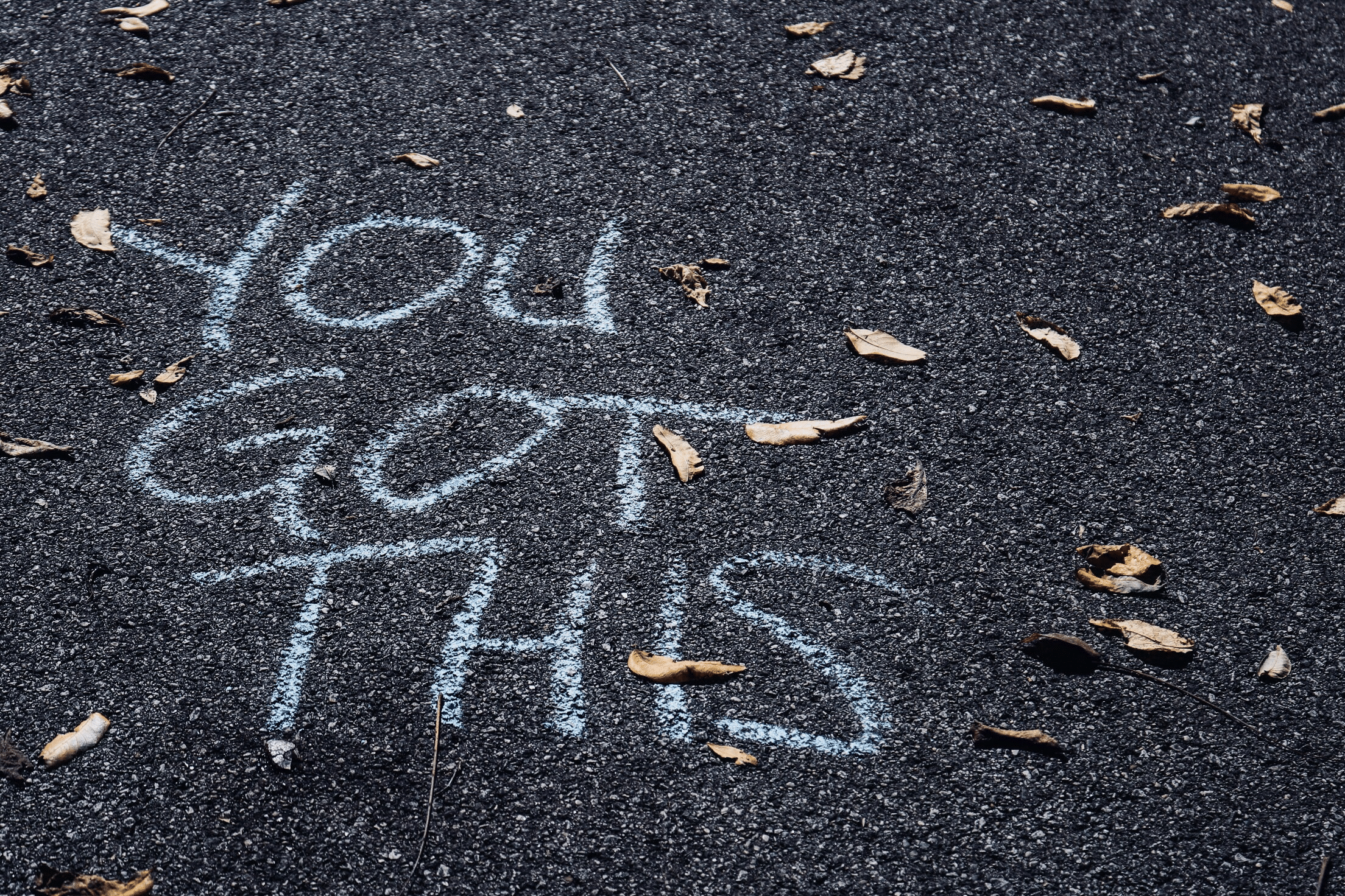 "You got this" written out in chalk