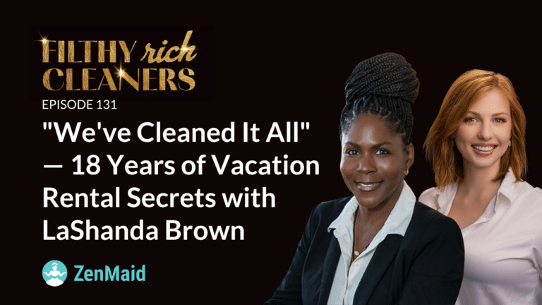 "We've Cleaned It All" 18 Years of Vacation Rental Secrets with LaShanda Brown