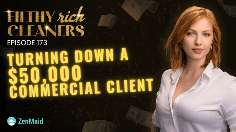 Why We Turned Down a $50,000 Cleaning Account