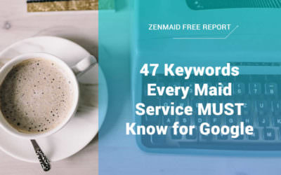 47 Keywords Every Maid Service MUST Know for Google