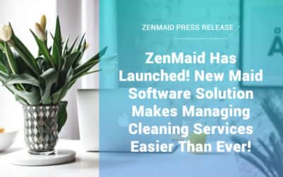 Press Release: ZenMaid Has Launched! New Maid Software Solution Makes Managing Cleaning Services Easier Than Ever!