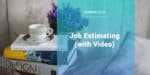 ZenMaid software has automated job estimation